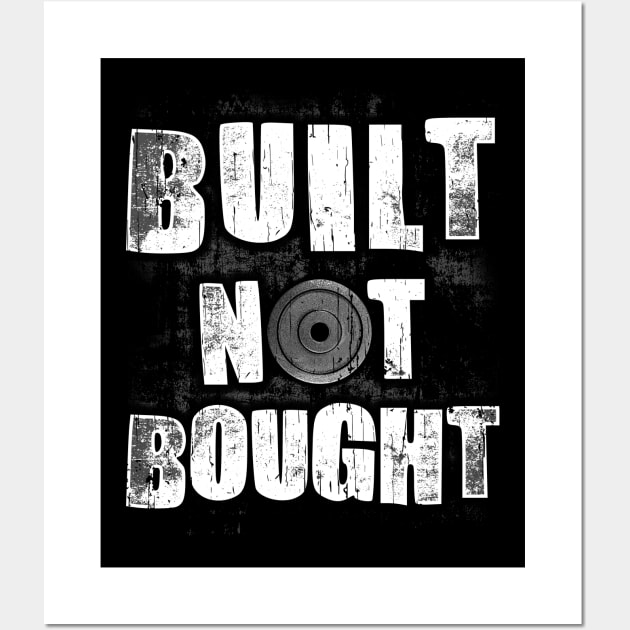 Funny Built Not Bought Weightlifting Gym Wall Art by theperfectpresents